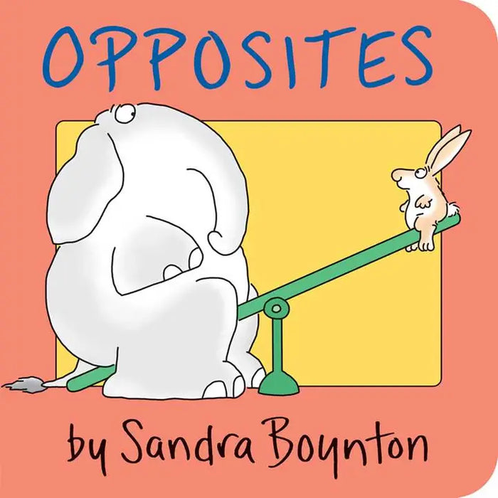 Opposites | Sandra Boynton