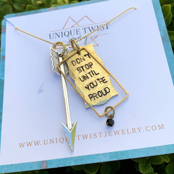 ‘Don’t Stop Until You’re Proud’ Necklace | Unique Twist Jewelry